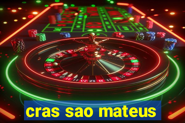 cras sao mateus